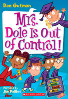 My Weird School Daze: Mrs. Dole Is Out of Control!