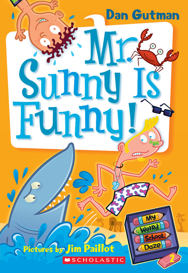 My Weird School Daze: Mr. Sunny Is Funny! by Dan Gutman (Paperback 