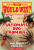Who Would Win?&reg; Ultimate Bug Rumble