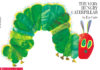 The Very Hungry Caterpillar