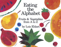 Eating the Alphabet: Fruits & Vegetables from A to Z