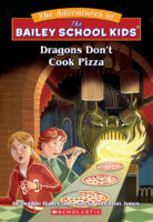 The Adventures of the Bailey School Kids® #24: Dragons Don't Cook Pizza