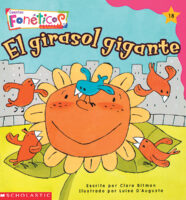 Cuentos fonéticos™ #18: El girasol gigante (Spanish Phonics Readers #18: The Giant Sunflower)