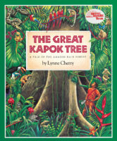 The Great Kapok Tree: A Tale of the Amazon Rain Forest