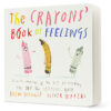The Crayons’ Book of Feelings
