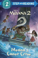 Moana 2: Moana’s Canoe Crew (Level 2 Reader)