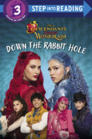 Descendants: Wicked Wonderland: Down the Rabbit Hole (Level 3 Reader)