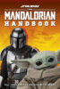 Star Wars™: The Mandalorian Handbook