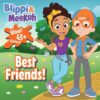 Blippi & Meekah: Best Friends!