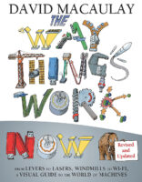 The Way Things Work Now: Revised and Updated