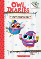 Owl Diaries: Warm Hearts Day