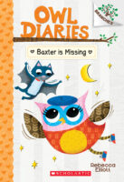 Owl Diaries: Baxter Is Missing