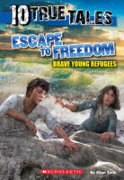 10 True Tales: Escape to Freedom