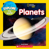 National Geographic Kids™ Explore My World: Planets