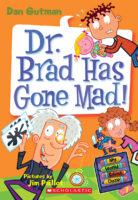 My Weird School Daze: Dr. Brad Has Gone Mad!