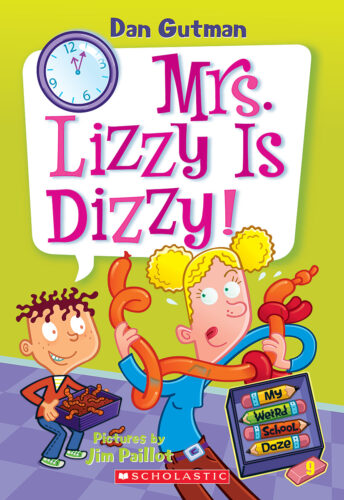 My Weird School Daze: Mrs. Lizzy Is Dizzy! by Dan Gutman