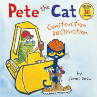 Pete the Cat: Construction Destruction