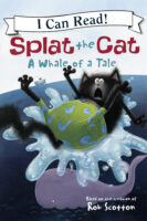 Splat the Cat: A Whale of a Tale (Level 1 Reader)