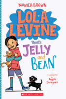 Lola Levine Meets Jelly and Bean