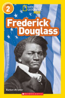 National Geographic Kids&trade;: Frederick Douglass (Level 2 Reader)