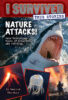 I Survived True Stories: Nature Attacks!