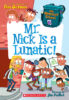 My Weirdest School #6: Mr. Nick Is a Lunatic!