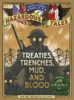 Nathan Hale’s Hazardous Tales: Treaties, Trenches, Mud, and Blood