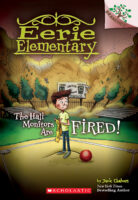 Eerie Elementary: The Hall Monitors Are Fired!