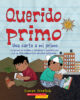 Querido Primo: Una carta a mi primo (Dear Primo: A Letter to My Cousin)