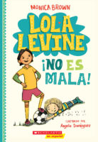 Lola Levine ¡no es mala!