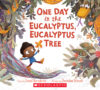 One Day in the Eucalyptus, Eucalyptus Tree