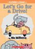 Elephant & Piggie: Let’s Go for a Drive!