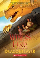 Wings of Fire: Legends: Dragonslayer