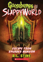 Goosebumps® SlappyWorld: Escape from Shudder Mansion