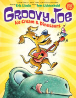 Groovy Joe: Ice Cream & Dinosaurs