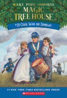 Magic Tree House® #21: Civil War on Sunday