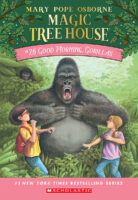 Magic Tree House® #26: Good Morning, Gorillas