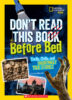 National Geographic Kids™: Don’t Read This Book Before Bed