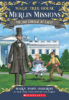 Magic Tree House® Merlin Missions #19: Abe Lincoln at Last!