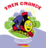 Tren grande (<i>Big Choo</i>)