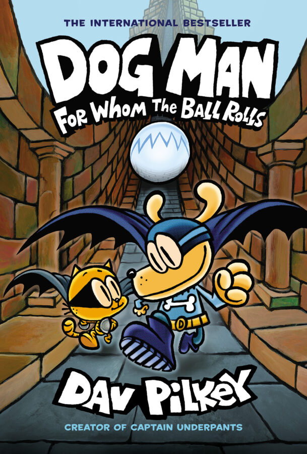 Dog Man For Whom The Ball Rolls By Dav Pilkey Hardcover Scholastic Book Clubs - roblox dog man