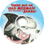 There Was an Old Mermaid Who Swallowed a Shark! CD