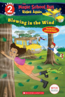 The Magic School Bus&reg; Rides Again: Blowing in the Wind