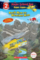 The Magic School Bus&reg; Rides Again: Rock Man vs. Weather Man