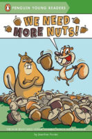 We Need More Nuts! (Level 2 Reader)