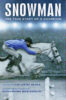 Snowman: The True Story of a Champion