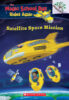 The Magic School Bus&reg; Rides Again: Satellite Space Mission