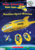 The Magic School Bus&reg; Rides Again: Satellite Space Mission
