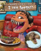 What if You Had T. rex Teeth!?