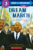 Dream March: Dr. Martin Luther King, Jr., and the March on Washington